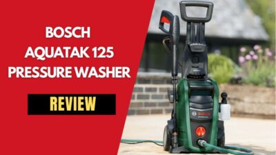 Bosch Aquatak 125 Pressure Washer Review