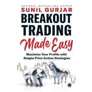 Breakout Trading Made Easy by Sunil Gurjar